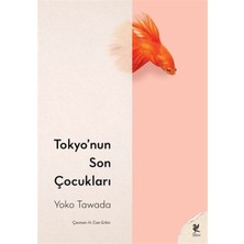 Binbir Göz Kitap Tokyo’nun Son Çocukları