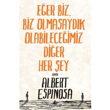 Binbir Göz Kitap Eğer Biz, Biz Olmasaydık Olabileceğimiz Diğer Her Şey