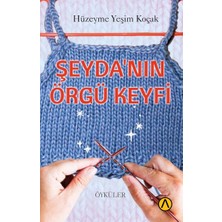 Binbir Göz Kitap Şeyda’nın Örgü Keyfi