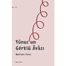 Binbir Göz Kitap Yunus’un Görklü Avazı