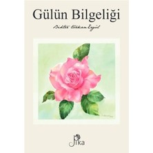 Binbir Göz Kitap Gülün Bilgeliği