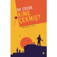 Binbir Göz Kitap Bu Çocuk Kime Çekmiş ?