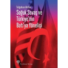 Binbir Göz Kitap Soğuk Savaş ve Türkiye'nin Batı'ya Yönelişi