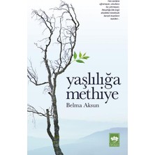 Binbir Göz Kitap Yaşlılığa Methiye