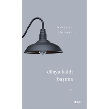Binbir Göz Kitap Dünya Kaldı Başıma