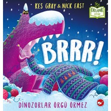 Binbir Göz Kitap Brrr! Dinozorlar Örgü Örmez - Organik Kitaplar