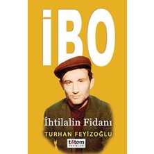 Binbir Göz Kitap Ibo - Ihtilalin Fidanı