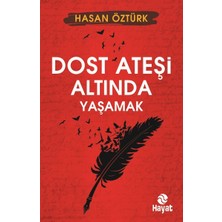 Binbir Göz Kitap Dost Ateşi Altında Yaşamak