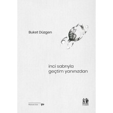 Binbir Göz Kitap Inci Sabrıyla Geçtim Yanınızdan