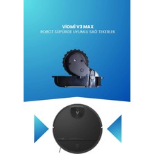 Electroll Viomi V3 Max Robot Süpürge Uyumlu Sağ Tekerlek
