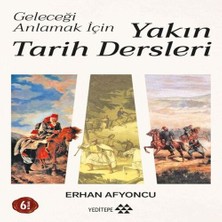 Epilons Geleceği Anlamak Için Yakın Tarih Dersleri