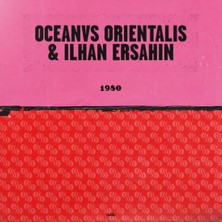 Sony Music Ilhan Ersahın & Oceanvs ORIENTALIS-1980 (Sıngle 10")-1 10" Sıngle Plak