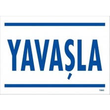 Epilons Mey Ithalat® Yavaşla Uyarı Levhası 25X35 KOD:1565