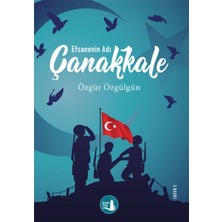 Epilons Çanakkale Efsanenin Adı