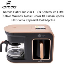 Karaca Hatır Plus 2 In 1 Rosie Brown 10 Fincan Içecek Türk Kahvesi ve Filtre Kahve Makinesi  + Dijital  Hassas Mutfak Tartısı  Hediye