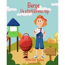 Mavi Nefes Yayınları Berge ve Sihirli Kırmızı Top
