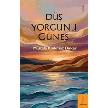 Şey Kitap Düş Yorgunu Güneş