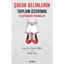 Armoni Yayıncılık Çocuk Gelinlerin Toplum Üzerinde Oluşturduğu Travmalar