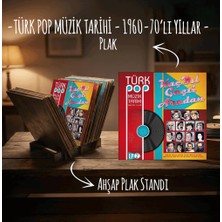 Türk Pop Müzik Tarihi-1 Plak ve Ahşap Plak Standı