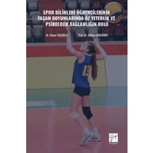 Gazi Kitabevi Spor Bilimleri Öğrencilerinin Yaşam Doyumlarında Öz Yeterlik ve Psikolojik Sağlamlığın Rolü