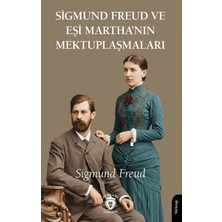 Dorlion Yayınları Sigmund Freud ve Eşi Martha’nın Mektuplaşmaları