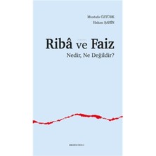 Riba ve Faiz: Nedir, Ne Değildir?