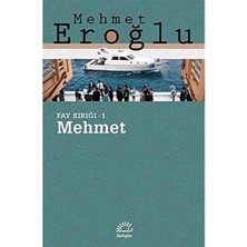 Mehmet: Fay Kırığı 1