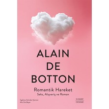 Romantik Hareket: Seks, Alışveriş ve Roman