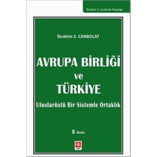 Avrupa Birliği ve Türkiye: Uluslarüstü Sistemle Ortaklık