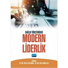 Sağlık Yönetiminde Modern Liderlik