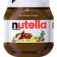 Nutella: The 30 Best Recipes