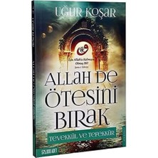 Allah De Ötesini Bırak