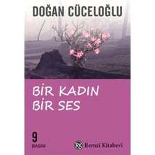Bir Kadın Bir Ses: Türkiye'de Bir Kadının Varolma Savaşı