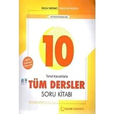 Palme 10. Sınıf Tüm Dersler Soru Bankası Yeni: Temel Kavramlarla