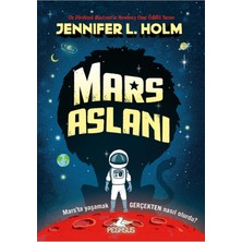 Mars Aslanı: Mars’ta Yaşamak Gerçekten Nasıl Olurdu?