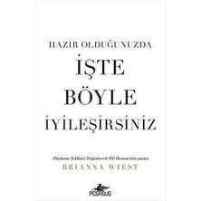Hazır Olduğunuzda Işte Böyle Iyileşirsiniz