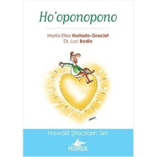 Ho'oponopono - Hawaiili Şifacıların Sırrı