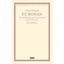 Üç Roman - Altın Maskeli Kral, Monelle’nin Kitabı, Düşsel Yaşamlar
