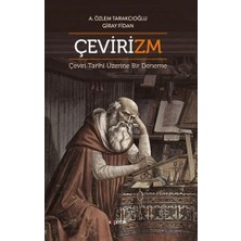 Çevirizm: Çeviri Tarihi Üzerine Bir Deneme