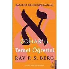 Zohar’ın Temel Öğretisi: Kabalist Bilgeliğin Kaynağı