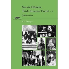 Sessiz Dönem Türk Sinema Tarihi - 2 (1923-1931)