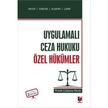 Uygulamalı Ceza Hukuku Özel Hükümler: Pratik Çalışma Kitabı
