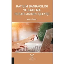Katılım Bankacılığı ve Katılma Hesaplarının Işleyişi (Kapak Değişebilir)