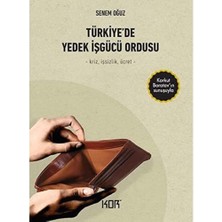 Türkiye’de Yedek Işgücü Ordusu - Kriz, Işsizlik, Ücret