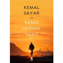 Kendi Işığına Yürü