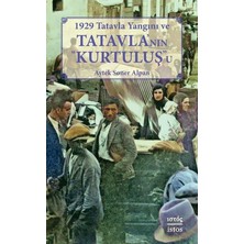 1929 Tatavla Yangını ve Tatavla’nın Kurtuluş”u