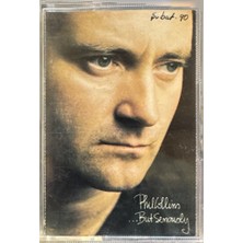 Kadıköy Plak Kulübü Dikkat Kaset !!! Phil Collins – ...but Seriously Kaset