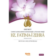 Lisinya Ehli Beyt Cennet Kadınlarının Hanımefendisi ve Insanlık Hurisi Hz. Fatıma-I Zehra
