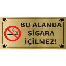 Hobishop Bu Alanda Sigara Içilmez Levha Altın Metal Yönlendirme Tabelası Kişiye Özel