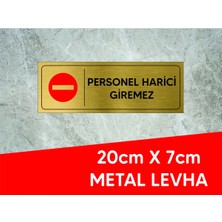 Hobishop Personel Harici Girilmez Yazılı ve Logolu Gold Metal Levha 20 x 7 cm